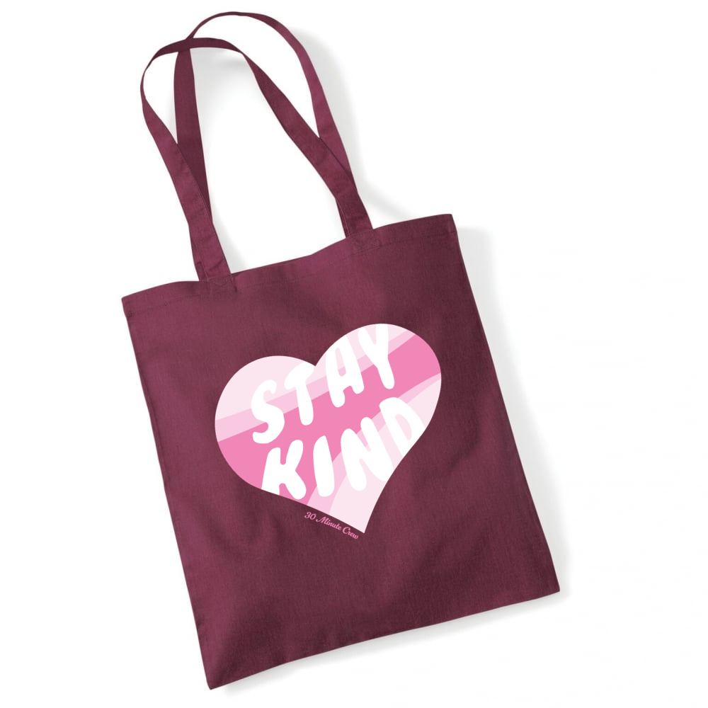 Tote Bag; Stay Kind