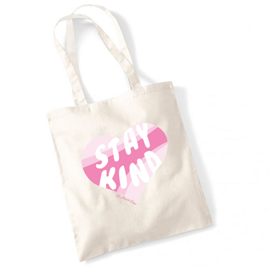 Tote Bag; Stay Kind